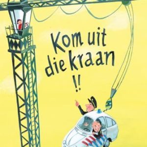 Kom uit die kraan! 9789047707271 Kom uit die kraan! 9789047707271