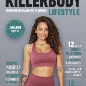 Killerbody lifestyle: gelukkig en slank in 12 weken 9789021578835