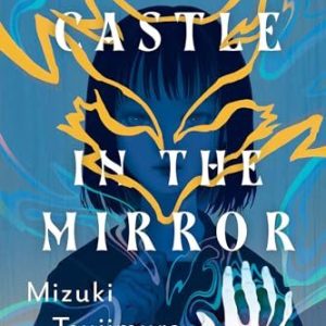 Lonely Castle in the Mirror 9781645660743