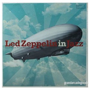 Led Zeppelin In Jazz 3596973933669 Led Zeppelin In Jazz 3596973933669