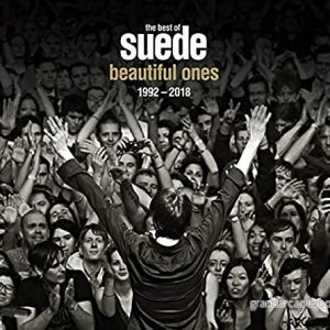 Beautiful Ones: The Best Of Suede 1992 2018 740155727338 Beautiful Ones: The Best Of Suede 1992 2018 740155727338